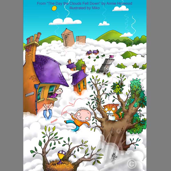 From "The day the clouds fell down" by Annie Horwood, illustrated by Miko