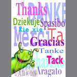 Thanks Danke Dziekuje Merci Xie xie Gracias Tanke Tack Aragato Spasibo