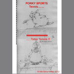 Porky Sports Tennis/ Table Tennis. License No: G510074